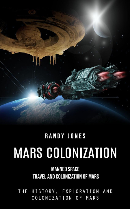 Knjiga Mars Colonization Randy Jones