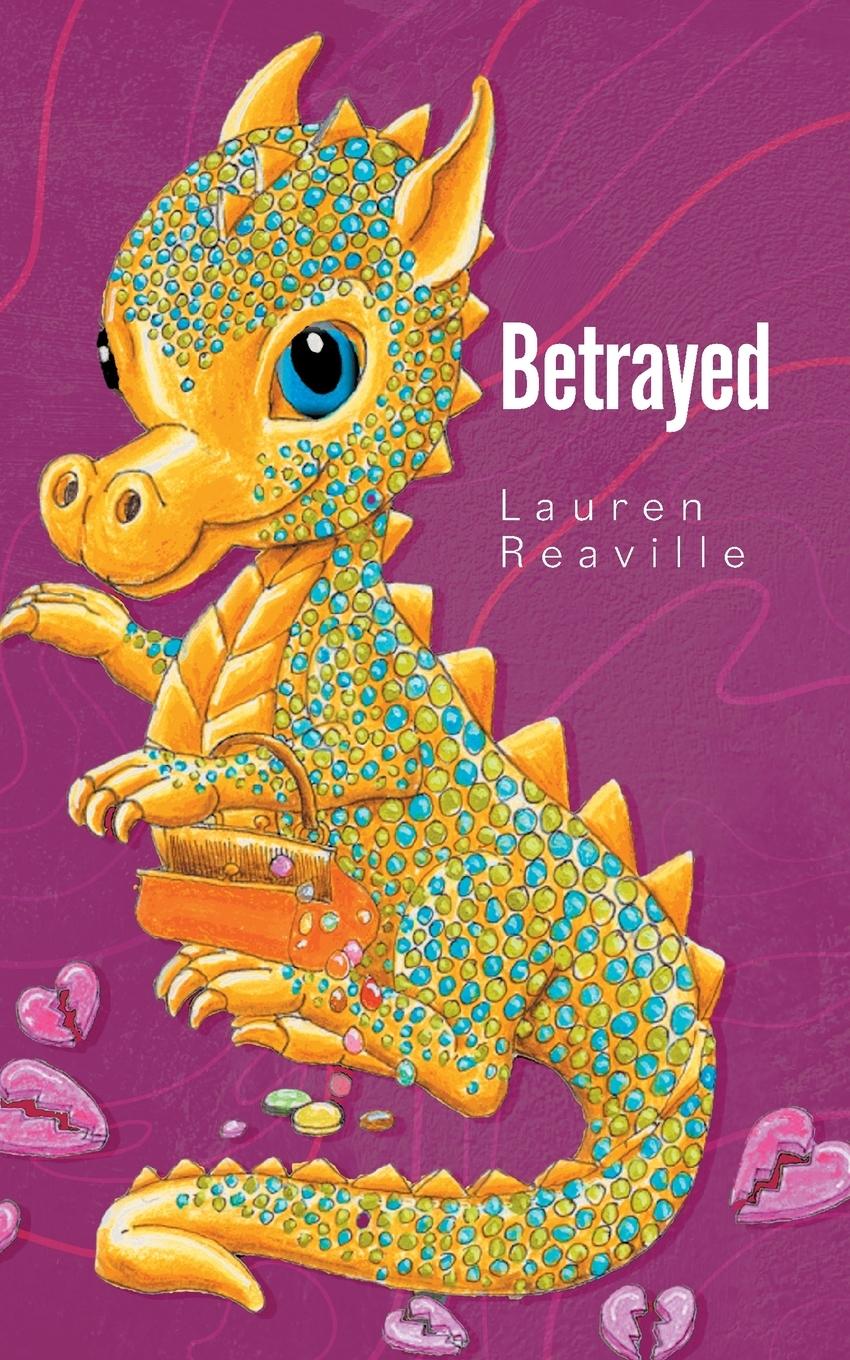 Knjiga Betrayed Lauren Reaville