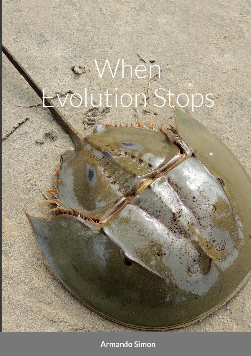 Knjiga When Evolution Stops armando simon