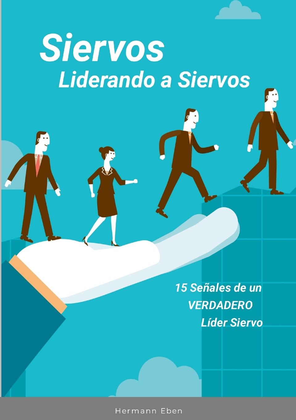 Boek Siervos Liderando a Siervos Hermann Eben