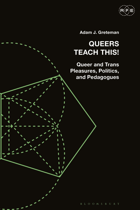 Knjiga Queers Teach This! Greteman