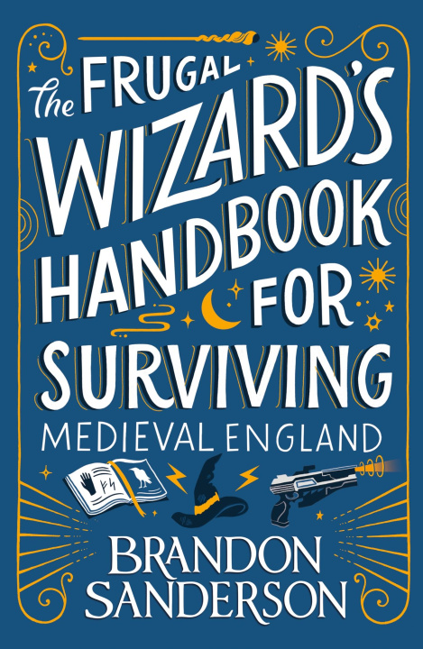 Könyv The Frugal Wizard's Handbook for Surviving Medieval England 