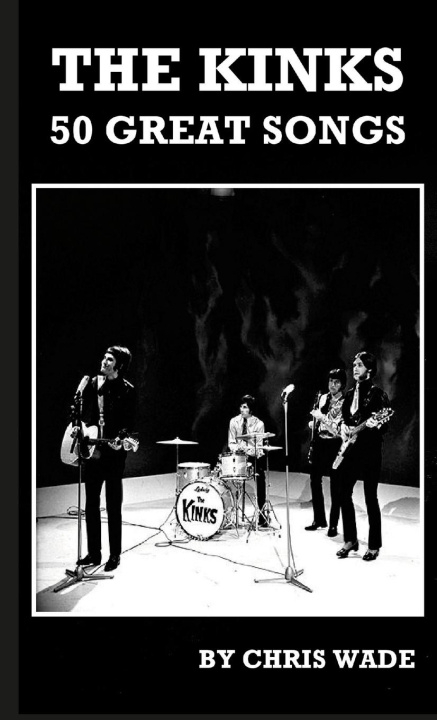 Libro The Kinks chris wade