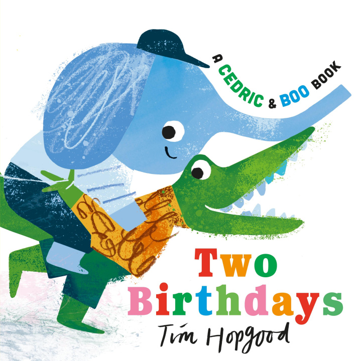Kniha Cedric and Boo Book: Two Birthdays Tim Hopgood