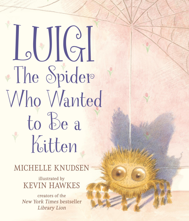 Kniha Luigi, the Spider Who Wanted to Be a Kitten Michelle Knudsen