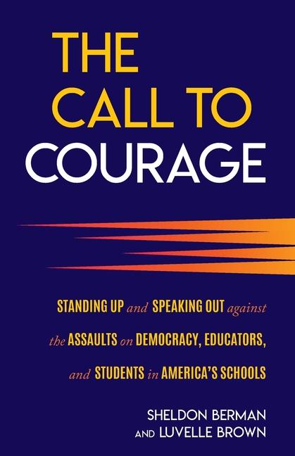 Книга Call to Courage Sheldon H Berman