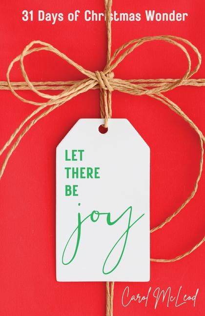 Kniha Let There Be Joy! Carol McLeod