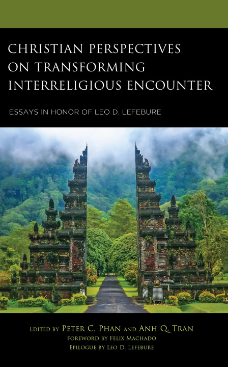 Βιβλίο Christian Perspectives on Transforming Interreligious Encounter 