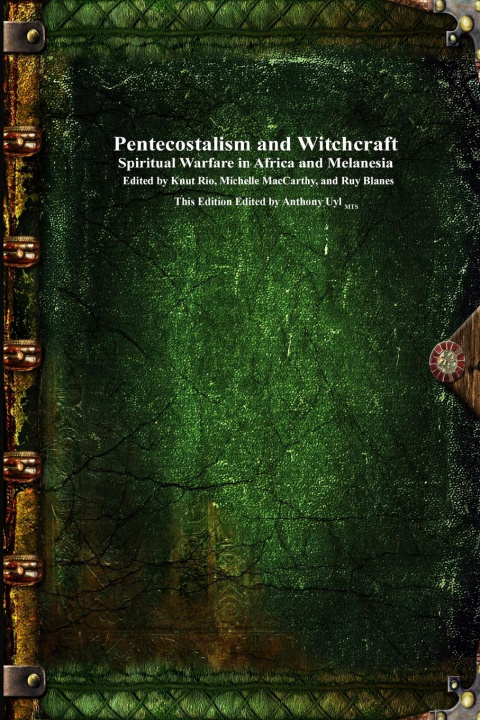 Knjiga Pentecostalism and Witchcraft Michelle MacCarthy