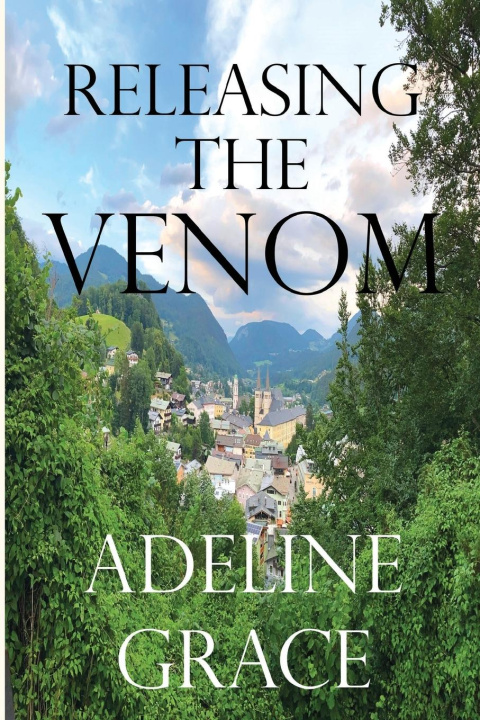 Knjiga Releasing the Venom Adeline Grace