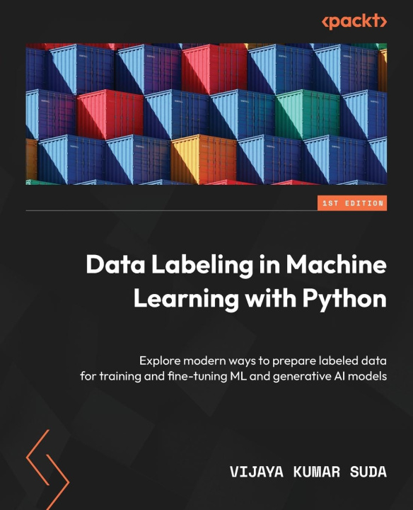 Knjiga Data Labeling in Machine Learning with Python Vijaya Kumar Suda