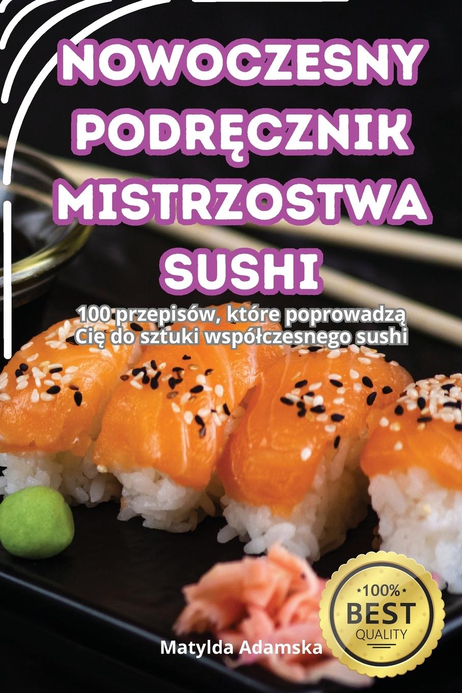 Książka NOWOCZESNY PODR?CZNIK MISTRZOSTWA SUSHI 