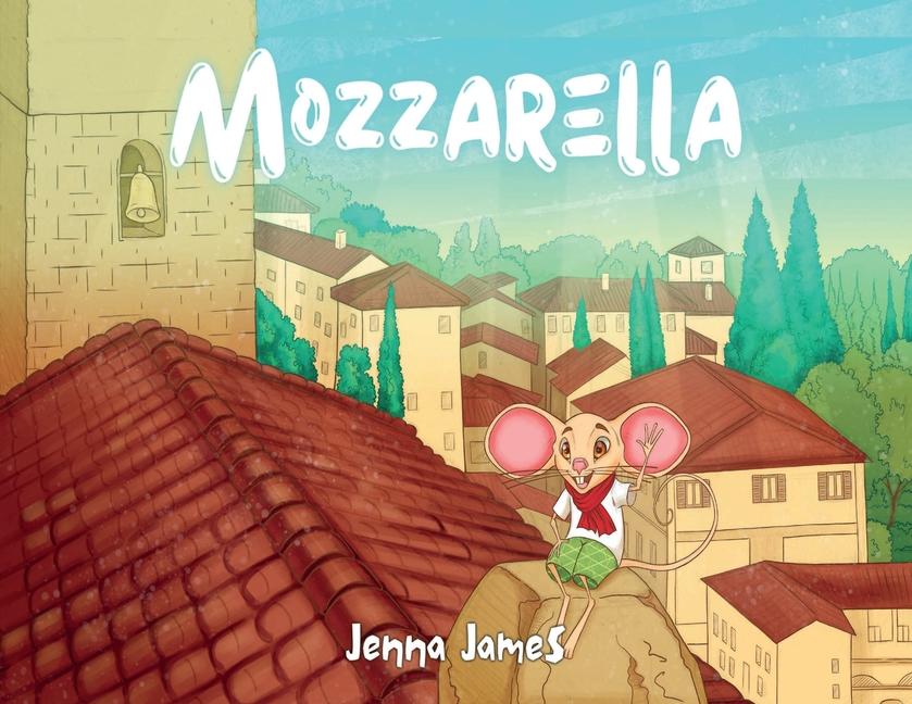 Knjiga Mozzarella Jenna James