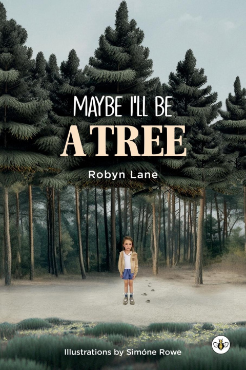 Βιβλίο Maybe I'll be a Tree Robyn Lane