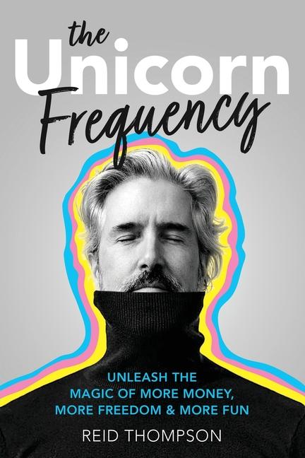 Book The Unicorn Frequency Reid Thompson