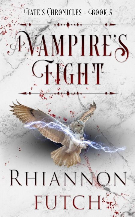 Kniha A Vampire's Fight Rhiannon Futch