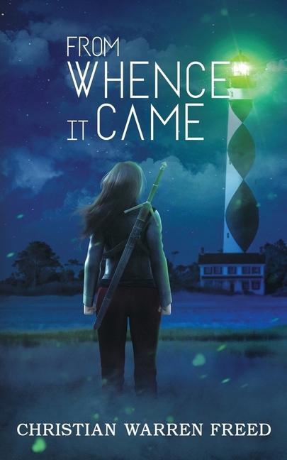 Knjiga From Whence It Came Christian Warren Freed