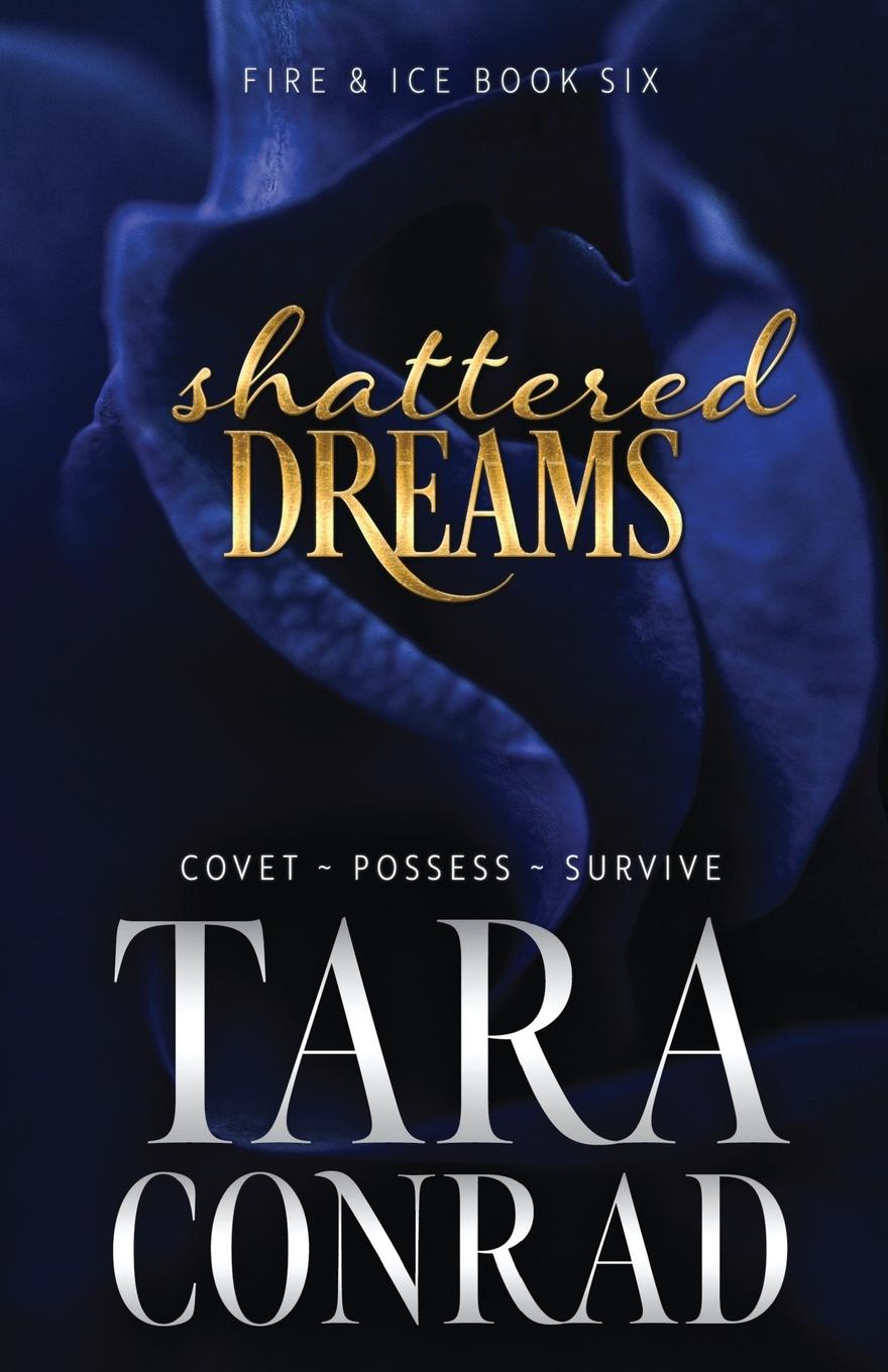 Knjiga Shattered Dreams Tara Conrad