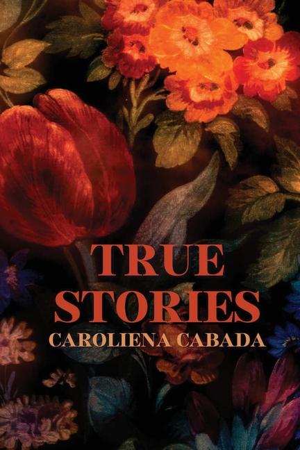 Kniha True Stories Caroliena Cabada