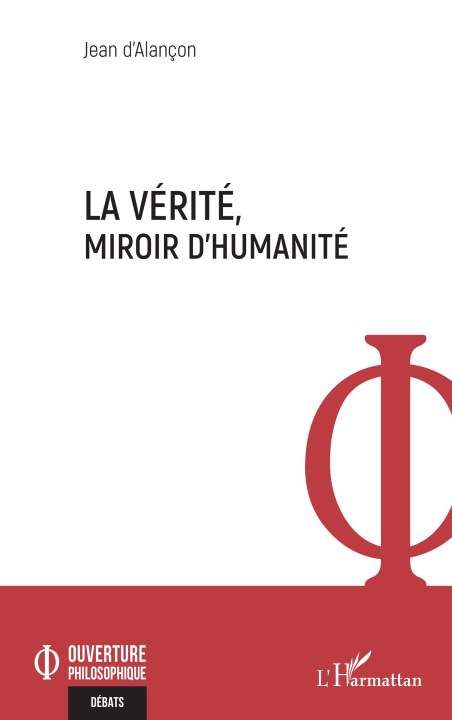 Knjiga La vérité, miroir d'humanité Jean d'Alançon