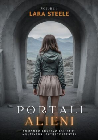 Knjiga Portali Alieni Lara Steel