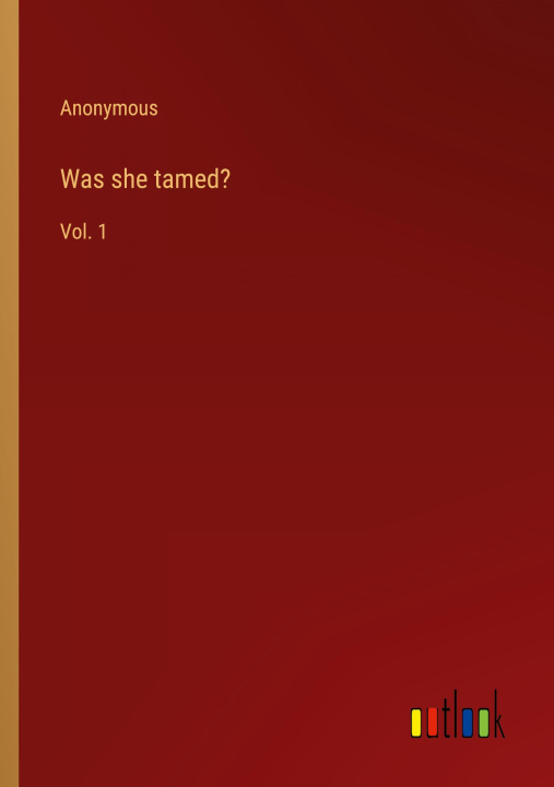 Knjiga Was she tamed? Anonymous