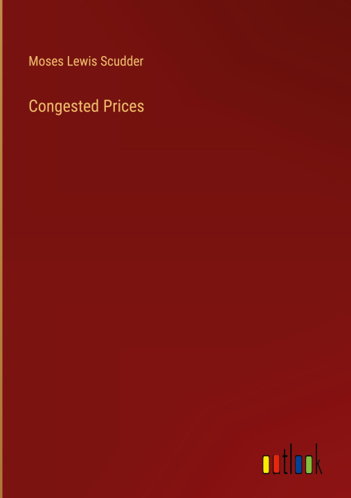 Knjiga Congested Prices Moses Lewis Scudder