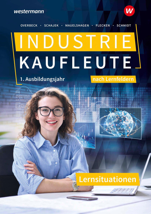 Knjiga Industriekaufleute. 1. Ausbildungsjahr Lernsituationen Markus Schajek