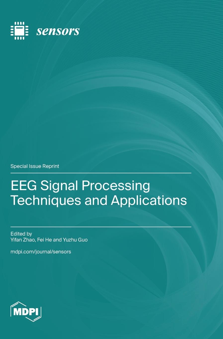 Book EEG Signal Processing Techniques and Applications Yifan Zhao
