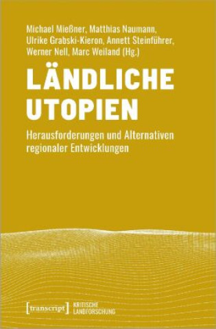 Kniha Ländliche Utopien Matthias Naumann