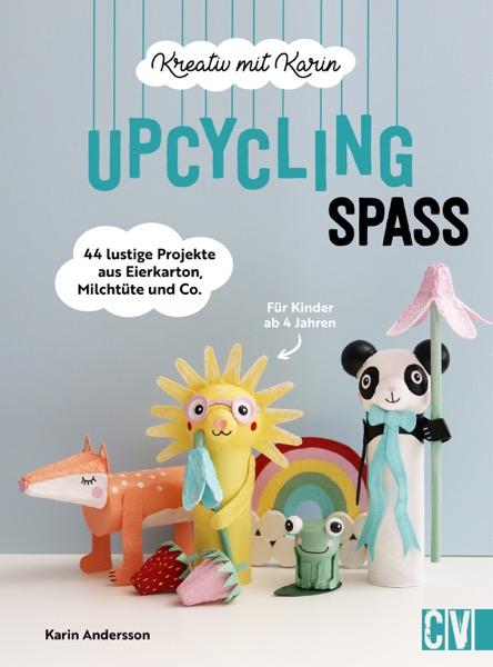 Könyv Kreativ mit Karin: Upcycling-Spaß Andrea Hauss-Honkanen