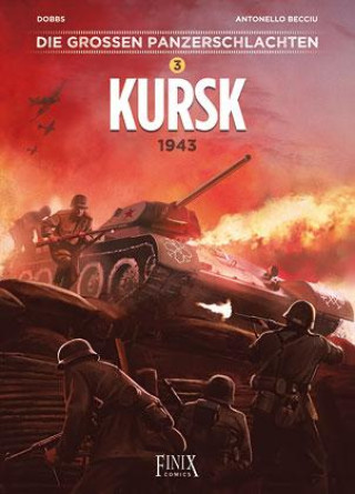 Carte Die großen Panzerschlachten / Kursk 1943 Antonello Becciu