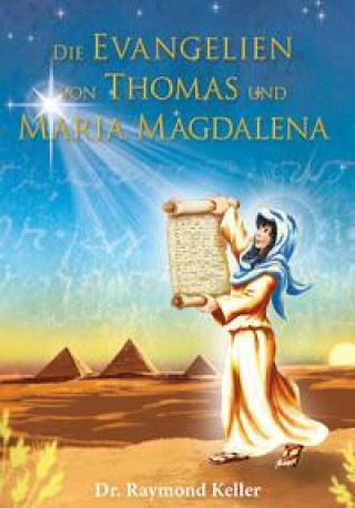 Kniha Die Evangelien von Thomas und Maria Magdalena Anja Schäfer