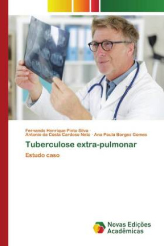 Knjiga Tuberculose extra-pulmonar Antonio Da Costa Cardoso Neto