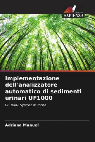 Libro Implementazione dell'analizzatore automatico di sedimenti urinari UF1000 