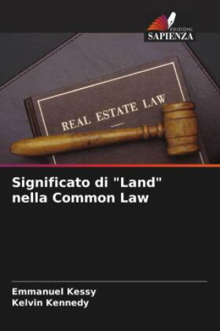 Knjiga Significato di "Land" nella Common Law Kelvin Kennedy