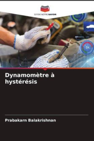 Knjiga Dynamom?tre ? hystérésis PRABAKARN BALAKRISHNAN