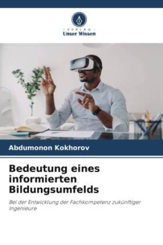 Knjiga Bedeutung eines informierten Bildungsumfelds ABDUMONON KOKHOROV