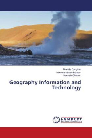 Knjiga Geography Information and Technology Maryam Marani-Barzani