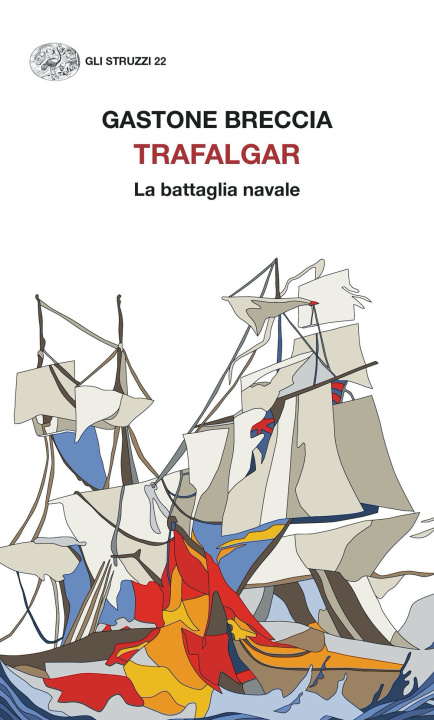 Книга Trafalgar. La battaglia navale Gastone Breccia