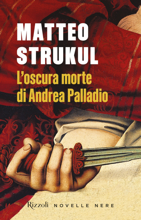 Könyv oscura morte di Andrea Palladio Matteo Strukul
