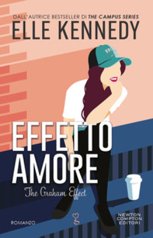 Книга Effetto amore. The Graham effect Elle Kennedy