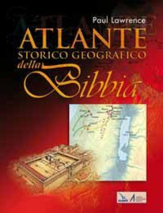 Carte Atlante storico geografico della Bibbia Paul Lawrence