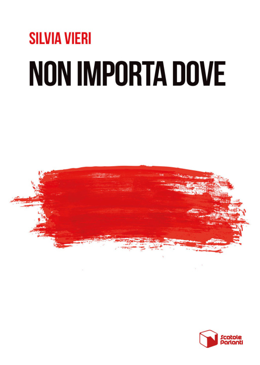 Buch Non importa dove Silvia Vieri