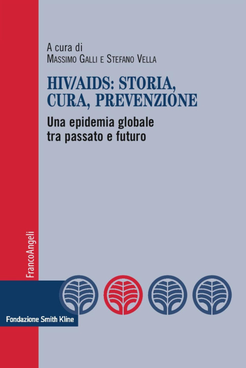 Könyv HIV-AIDS: storia, cura, prevenzione. Una epidemia globale tra passato e futuro 