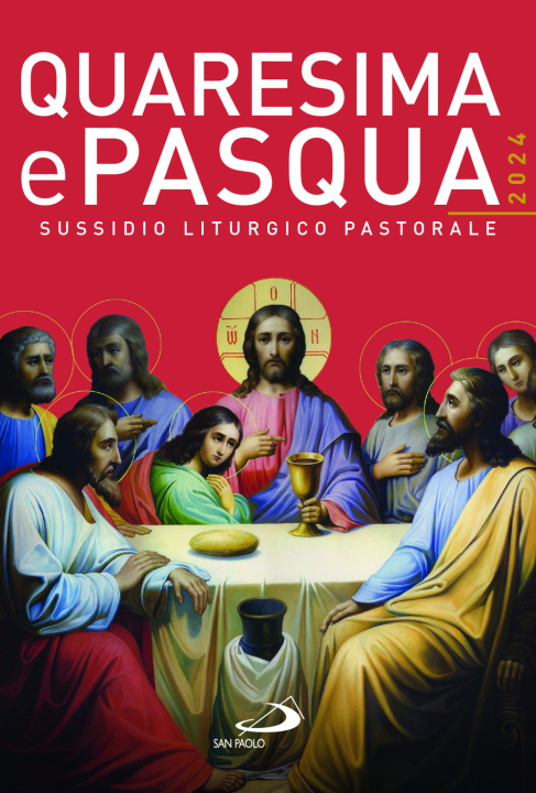 Carte Quaresima e Pasqua 2024. Sussidio liturgico pastorale 