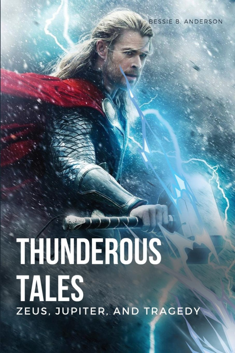 Knjiga Thunderous Tales Bessie B. Anderson
