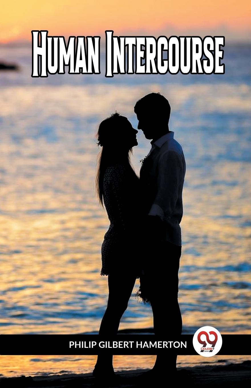 Knjiga Human Intercourse Philip Gilbert Hamerton