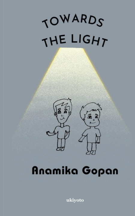 Knjiga Towards the Light Anamika Gopan