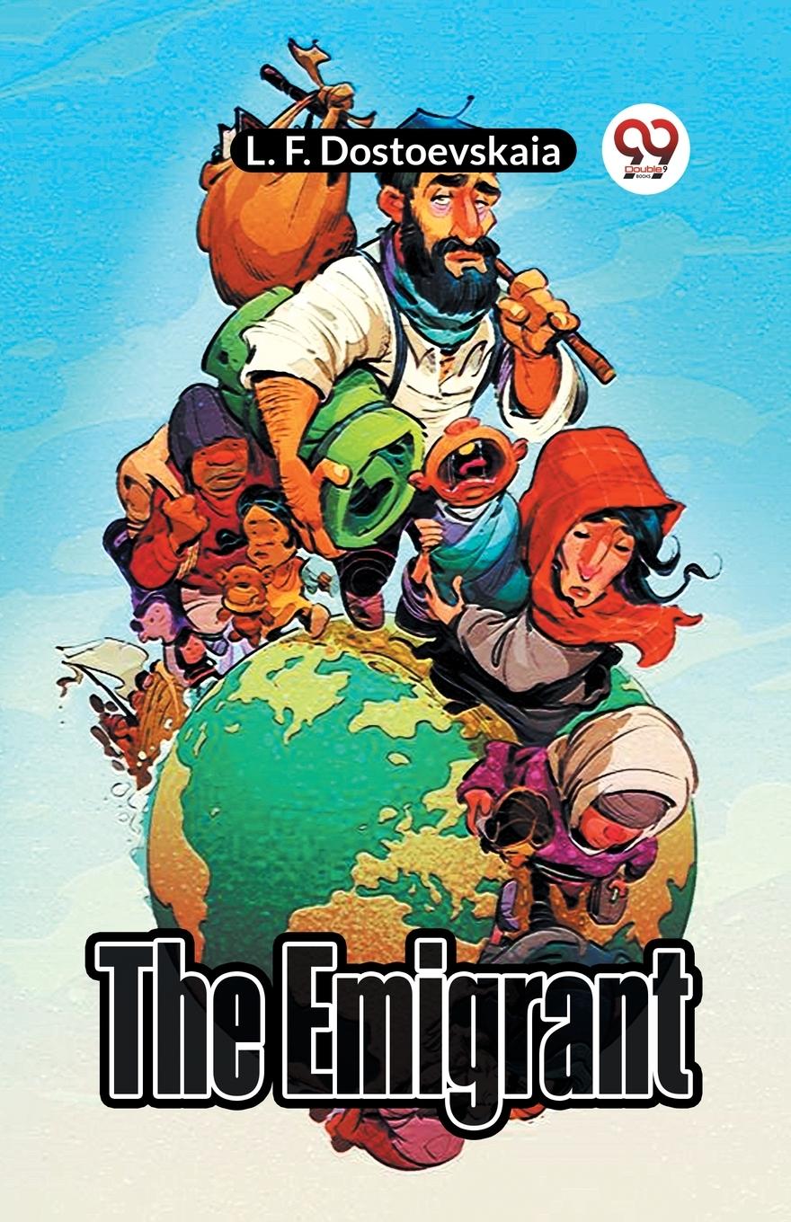 Книга The Emigrant Dostoevskaia L. F.